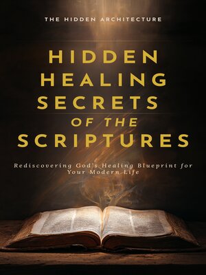 cover image of Hidden Healing Secrets of the Scriptures